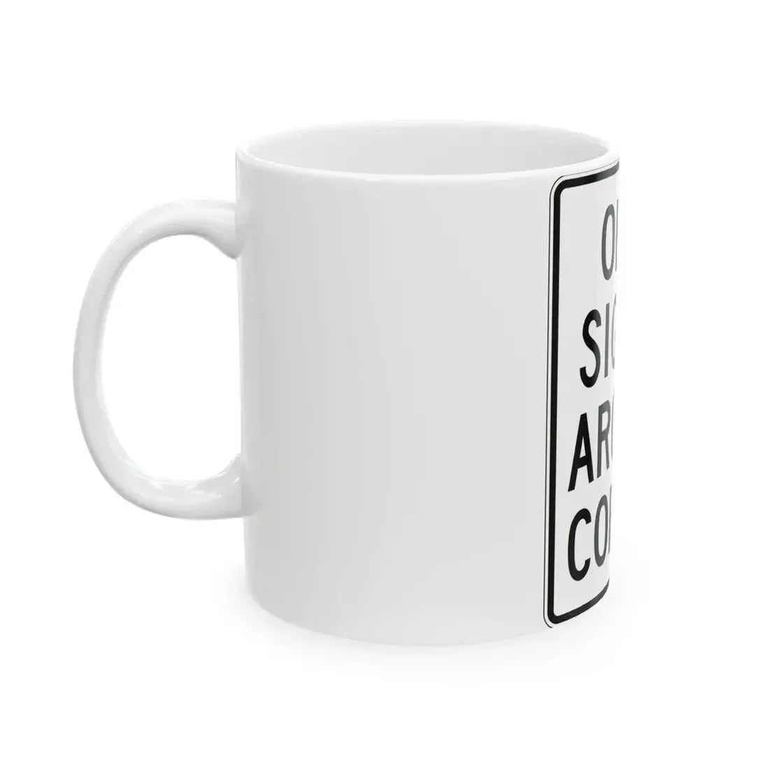 PBOT Road sign R4040 (Oregon) (Road Sign) White Coffee Mug - Go Mug Yourself