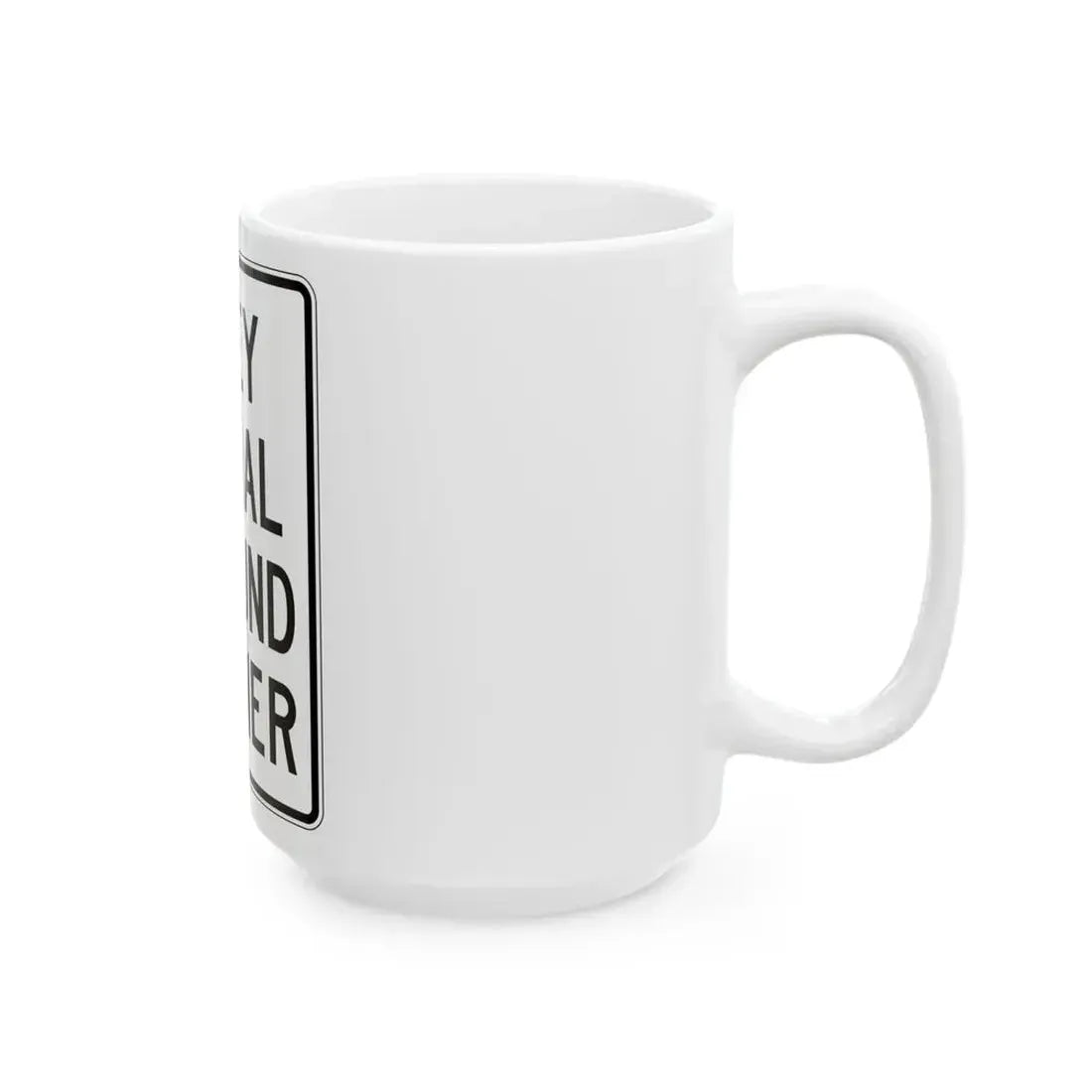 PBOT Road sign R4040 (Oregon) (Road Sign) White Coffee Mug - Go Mug Yourself