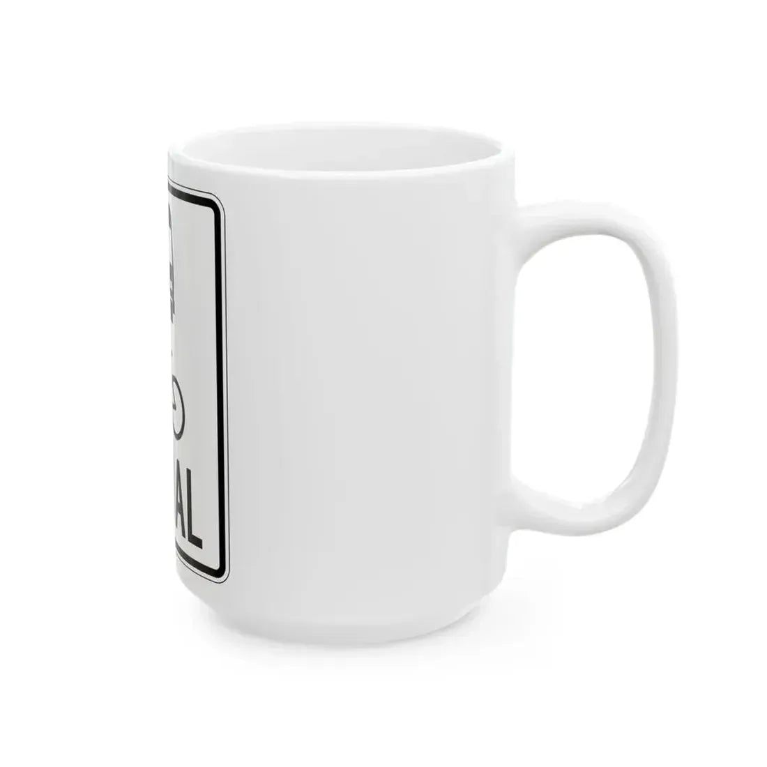 PBOT Road sign R4300 (Oregon) (Road Sign) White Coffee Mug - Go Mug Yourself