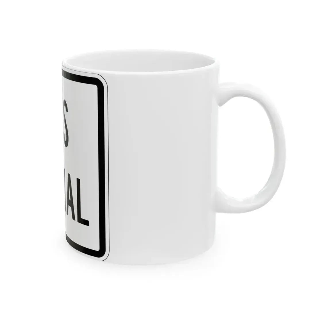 PBOT Road sign R4306 (Oregon) (Road Sign) White Coffee Mug - Go Mug Yourself