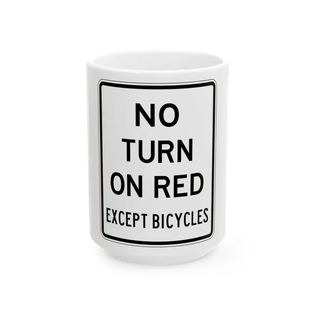 PBOT Road sign R4420 (Oregon) (Road Sign) White Coffee Mug 15oz - Go Mug Yourself