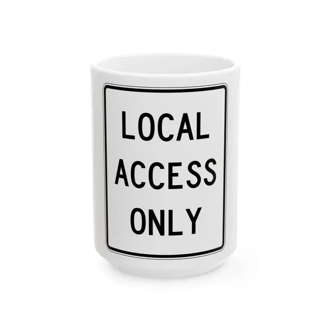 PBOT Road sign R5130 (Oregon) (Road Sign) White Coffee Mug 15oz - Go Mug Yourself