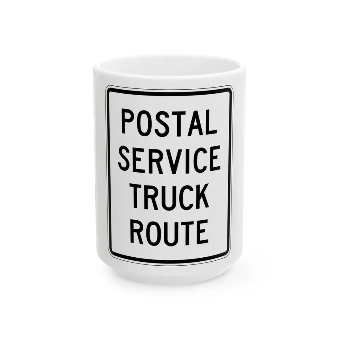 PBOT Road sign R6120 (Oregon) (Road Sign) White Coffee Mug 15oz - Go Mug Yourself