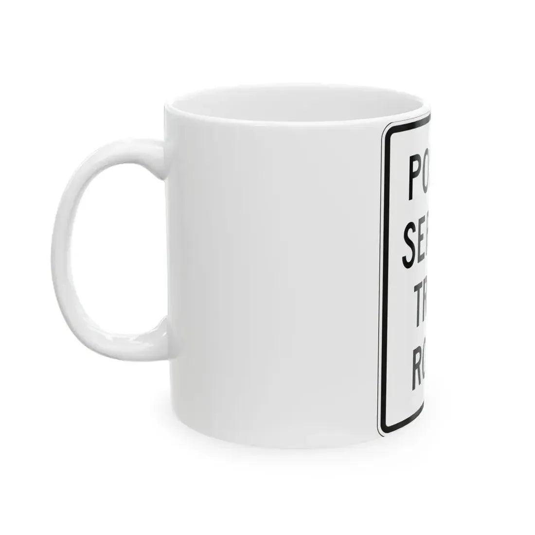 PBOT Road sign R6120 (Oregon) (Road Sign) White Coffee Mug - Go Mug Yourself