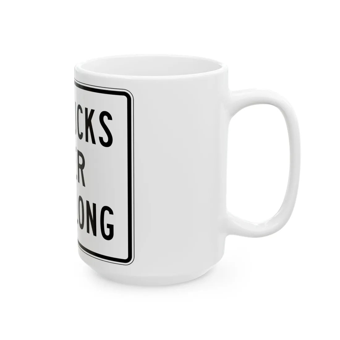 PBOT Road sign R6140 (Oregon) (Road Sign) White Coffee Mug - Go Mug Yourself