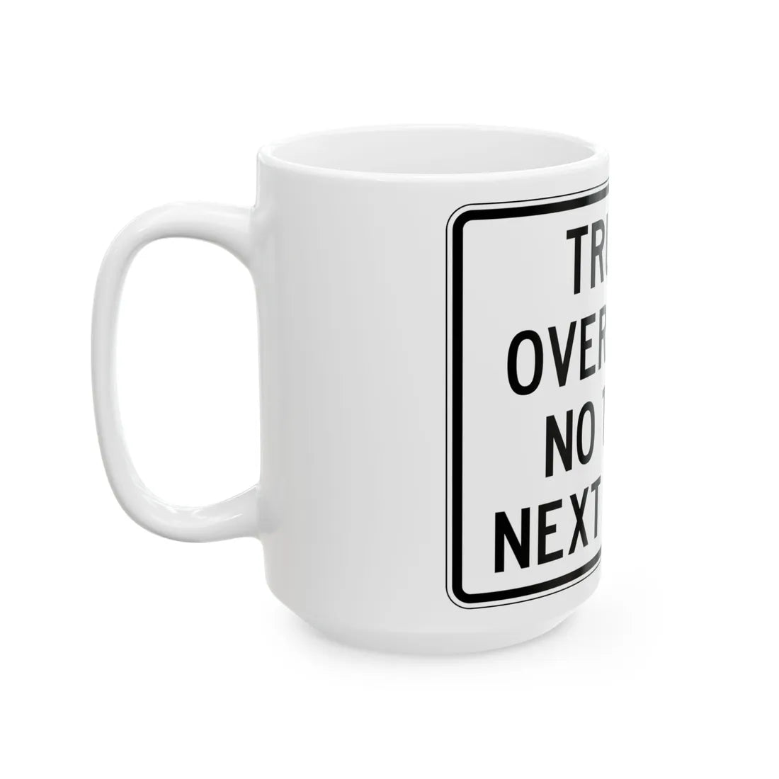 PBOT Road sign R6152 (Oregon) (Road Sign) White Coffee Mug - Go Mug Yourself