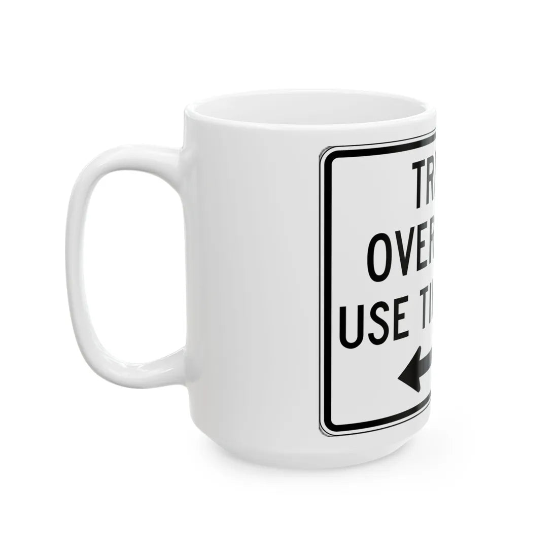 PBOT Road sign R6156L (Oregon) (Road Sign) White Coffee Mug - Go Mug Yourself