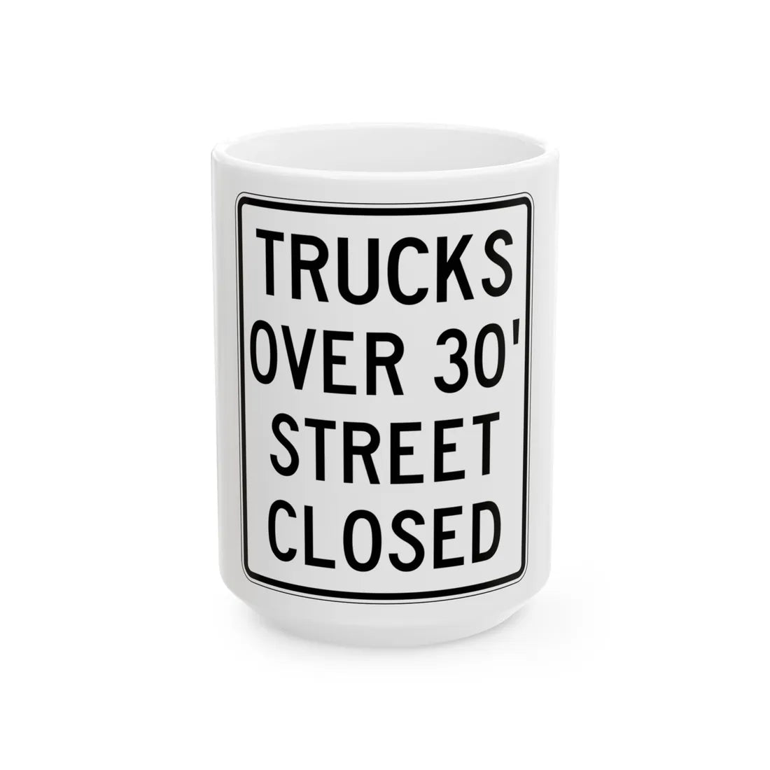 PBOT Road sign R6162A (Oregon) (Road Sign) White Coffee Mug 15oz - Go Mug Yourself