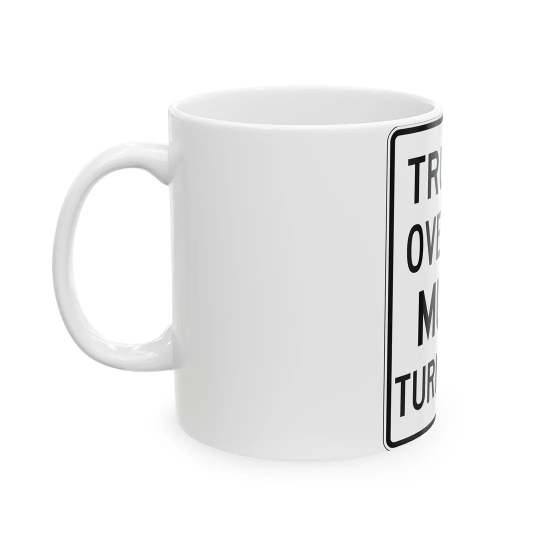 PBOT Road sign R6165 (Oregon) (Road Sign) White Coffee Mug - Go Mug Yourself