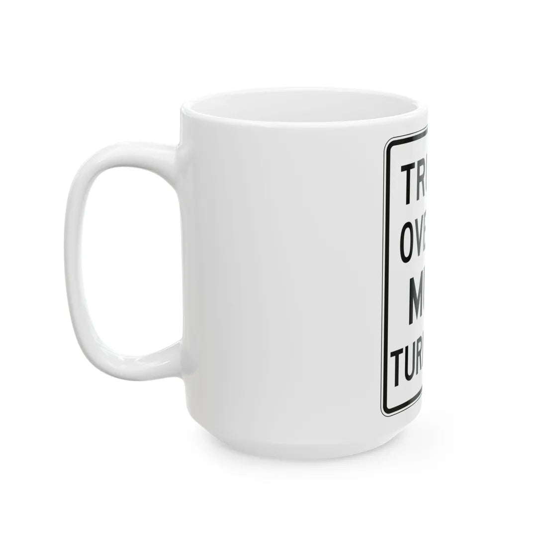 PBOT Road sign R6165 (Oregon) (Road Sign) White Coffee Mug - Go Mug Yourself
