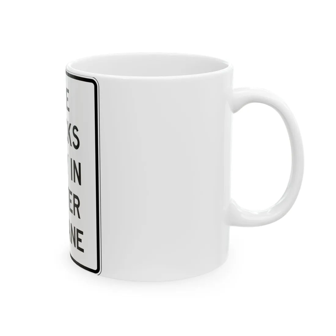 PBOT Road sign R6180 (Oregon) (Road Sign) White Coffee Mug - Go Mug Yourself