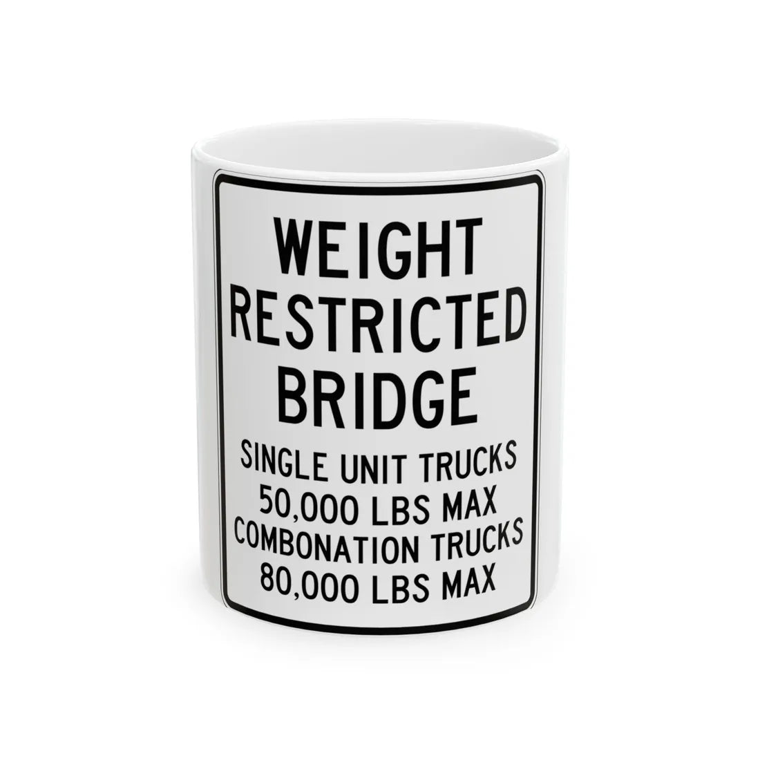 PBOT Road sign R6325 (Oregon) (Road Sign) White Coffee Mug 11oz - Go Mug Yourself