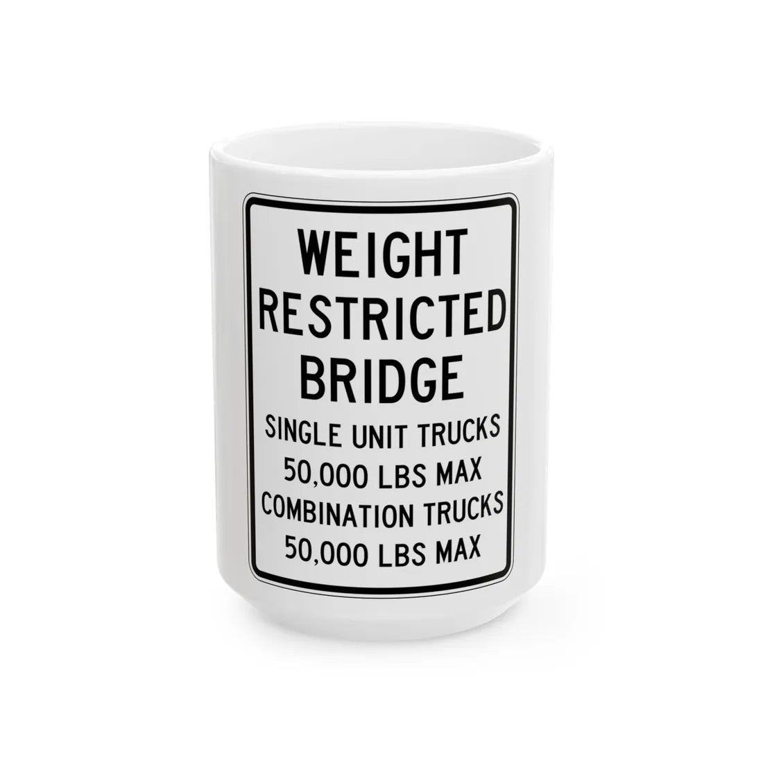 PBOT Road sign R6326 (Oregon) (Road Sign) White Coffee Mug 15oz - Go Mug Yourself
