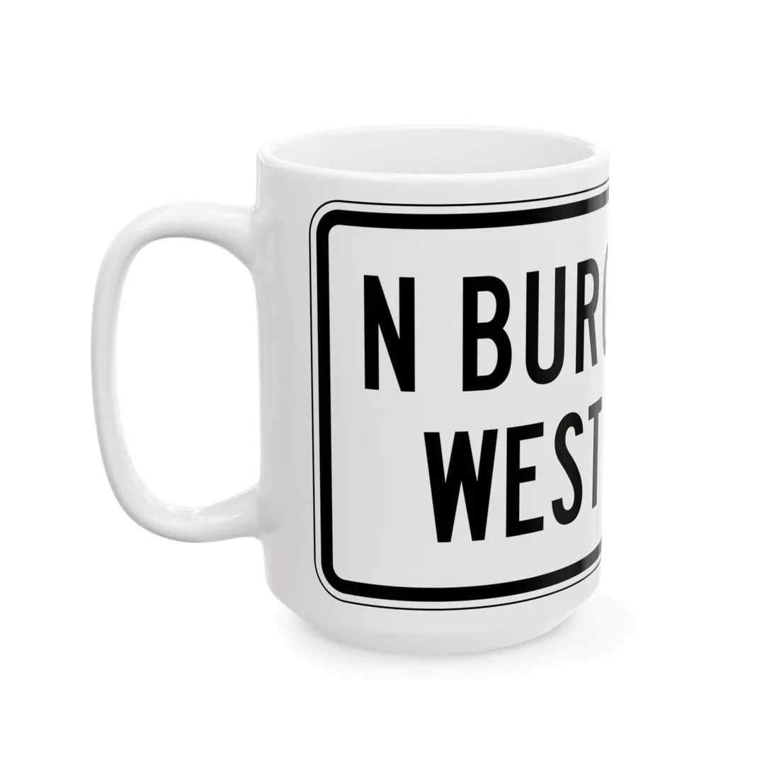 PBOT Road sign R6335 (Oregon) (Road Sign) White Coffee Mug - Go Mug Yourself