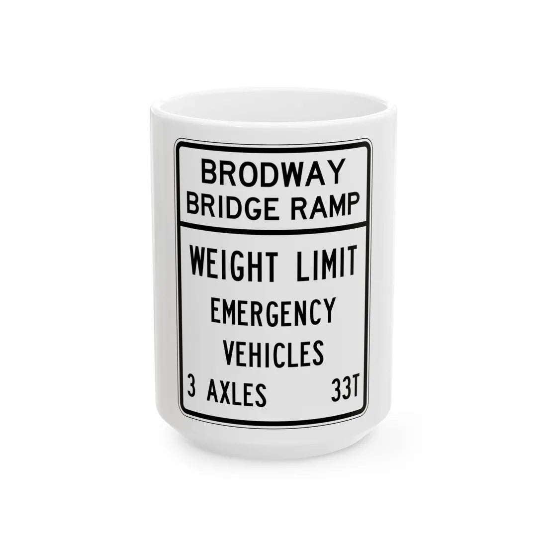 PBOT Road sign R6354 (Oregon) (Road Sign) White Coffee Mug 15oz - Go Mug Yourself