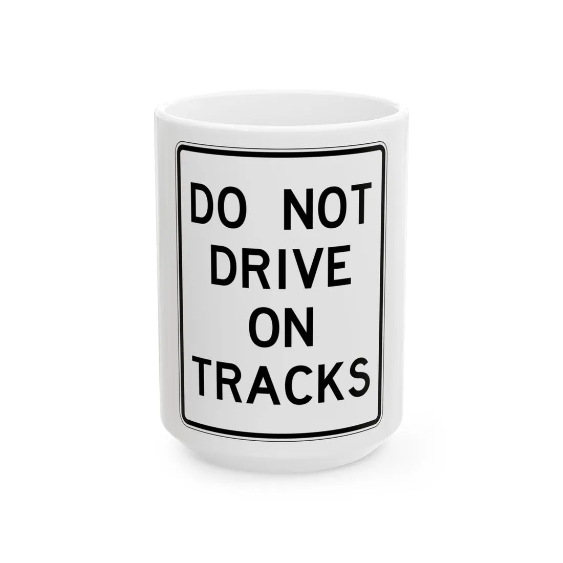 PBOT Road sign R6455 (Oregon) (Road Sign) White Coffee Mug 15oz - Go Mug Yourself