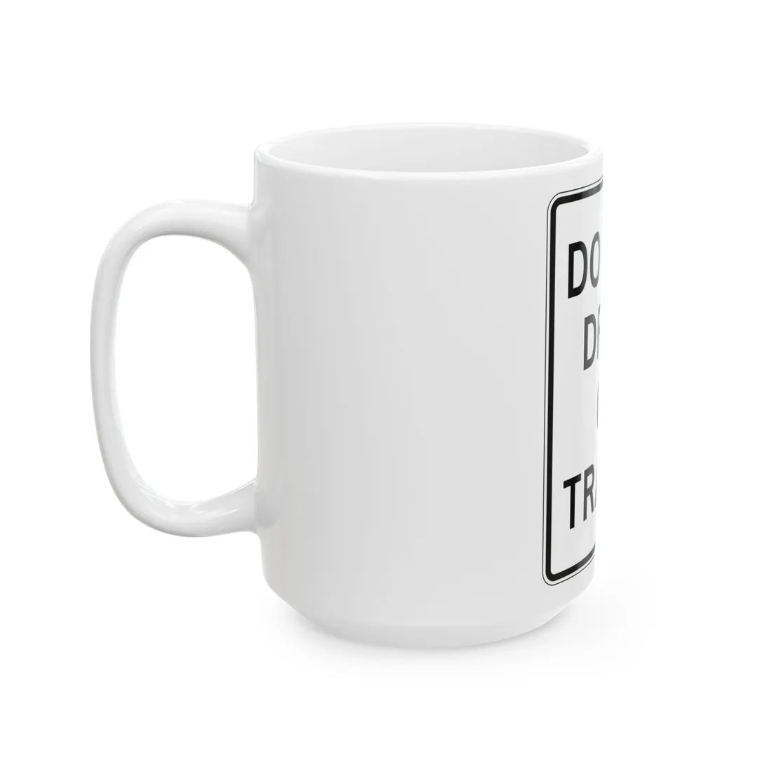 PBOT Road sign R6455 (Oregon) (Road Sign) White Coffee Mug - Go Mug Yourself