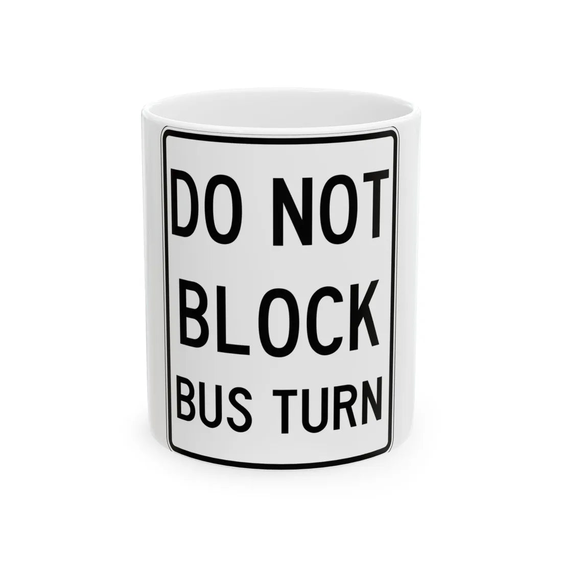 PBOT Road sign R6470 (Oregon) (Road Sign) White Coffee Mug 11oz - Go Mug Yourself
