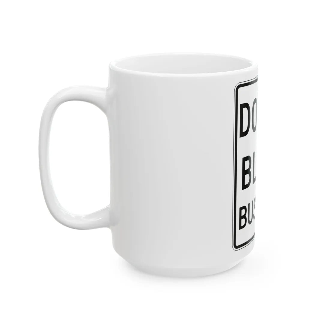 PBOT Road sign R6470 (Oregon) (Road Sign) White Coffee Mug - Go Mug Yourself