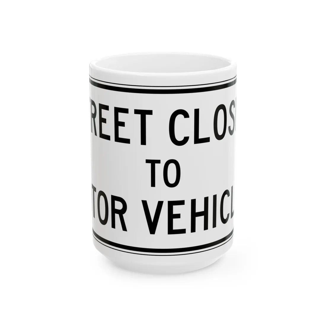 PBOT Road sign R6525 (Oregon) (Road Sign) White Coffee Mug 15oz - Go Mug Yourself