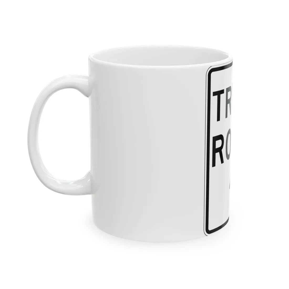 PBOT Road sign R6620 (Oregon) (Road Sign) White Coffee Mug - Go Mug Yourself