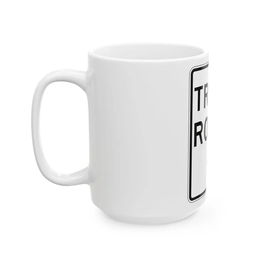 PBOT Road sign R6620 (Oregon) (Road Sign) White Coffee Mug - Go Mug Yourself