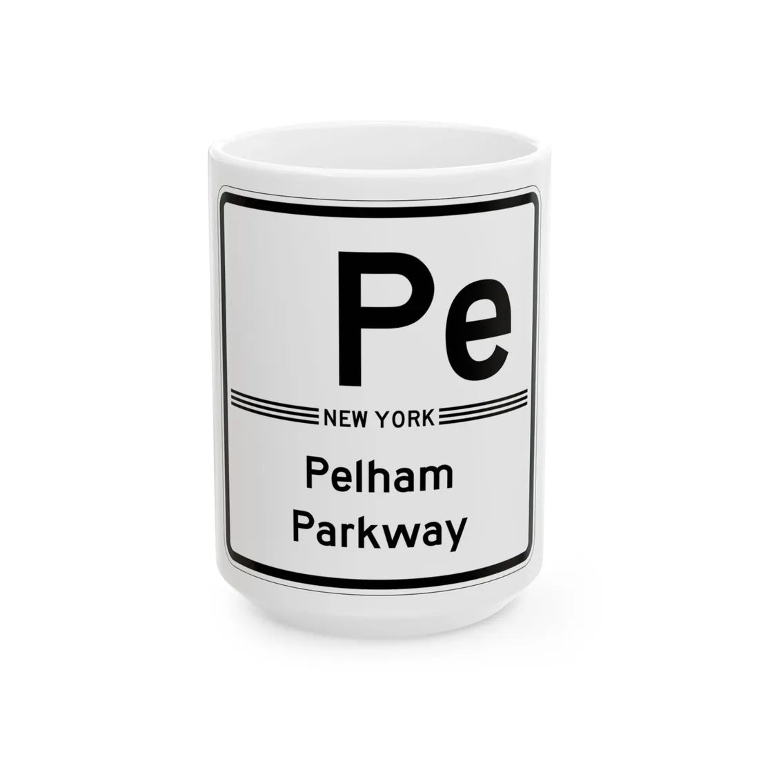 Pelham Pkwy Shield free (New York) (Road Sign) White Coffee Mug 15oz - Go Mug Yourself