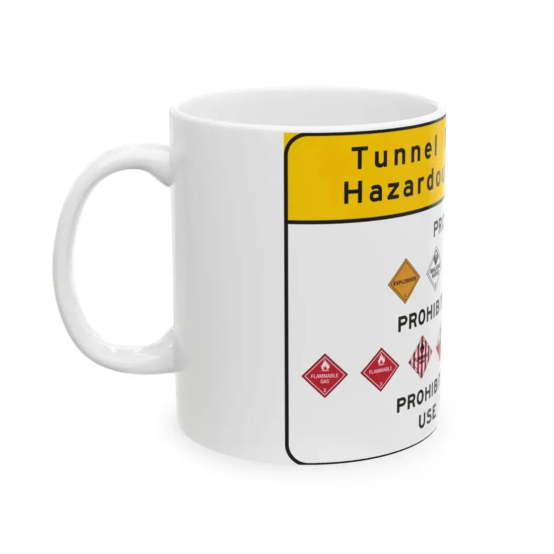 Pennsylvania Tunnel Hazmat Restrictions Sign (Pennsylvania) (Road Sign) White Coffee Mug - Go Mug Yourself