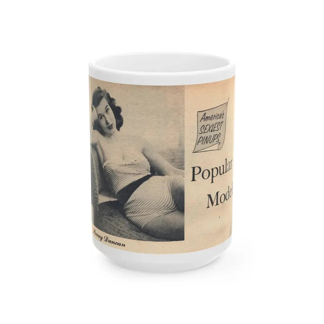 Penny Duncan #69 - 1 Page & 1 B&W Photo of Penny from EYE Digest Mag. Nov. '54 Featuring 25 of America's Sexiest Pin-Ups Section (Vintage Female Icon) White Coffee Mug 15oz - Go Mug Yourself