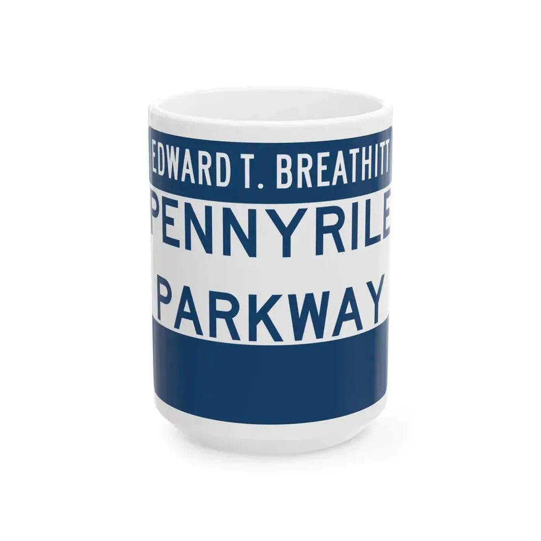 Pennyrile Parkway (Kentucky) (Road Sign) White Coffee Mug 15oz - Go Mug Yourself