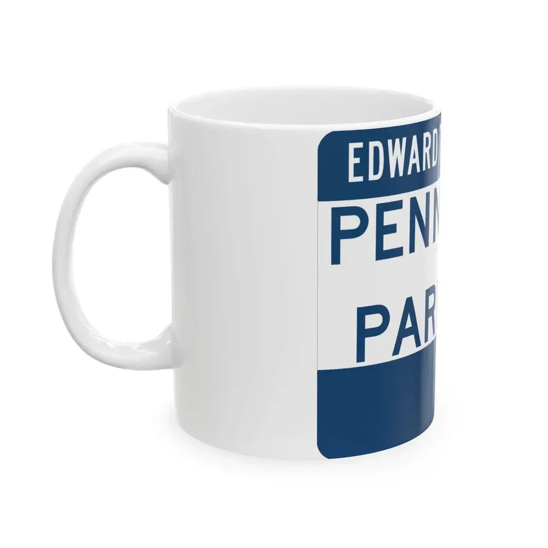 Pennyrile Parkway (Kentucky) (Road Sign) White Coffee Mug - Go Mug Yourself