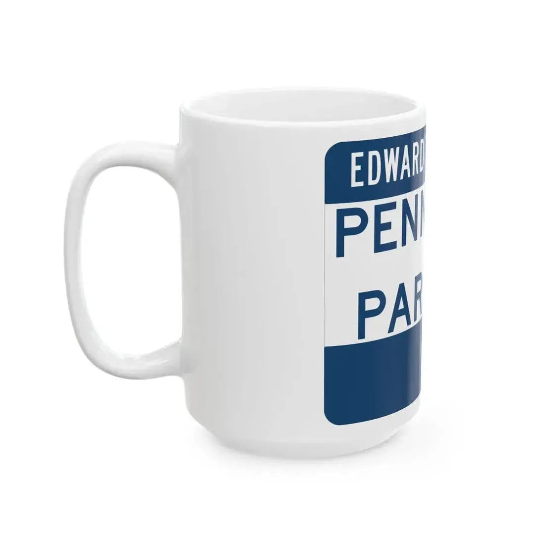 Pennyrile Parkway (Kentucky) (Road Sign) White Coffee Mug - Go Mug Yourself