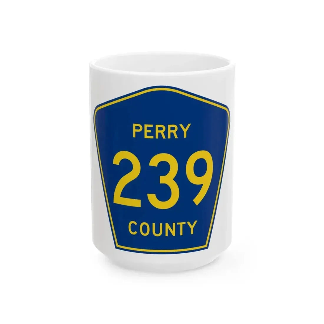 Perry County 239 (Missouri) (Road Sign) White Coffee Mug 15oz - Go Mug Yourself