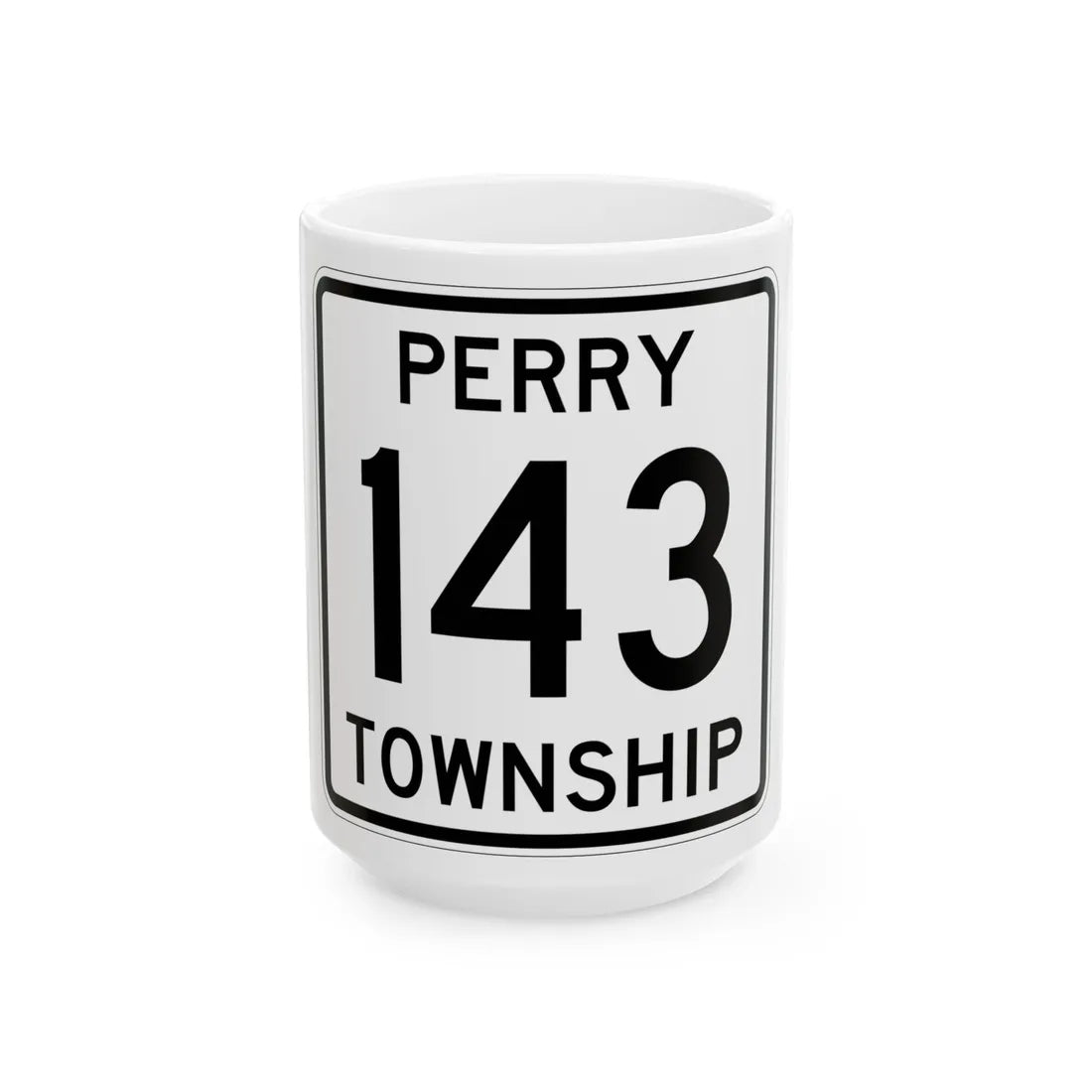 Perry Township Route 143 Logan County Ohio (Ohio) (Road Sign) White Coffee Mug 15oz - Go Mug Yourself