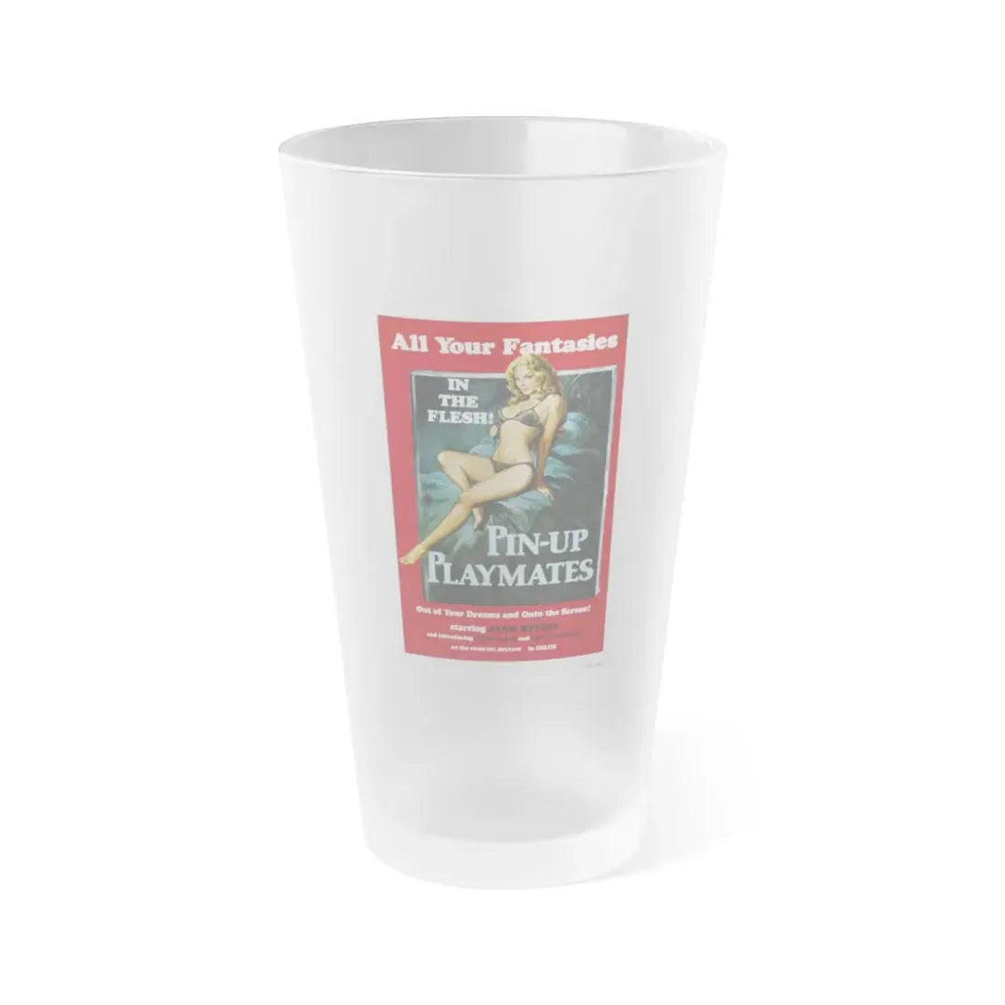 PINUP-PLAYMATES 1972 Movie Poster - Frosted Pint Glass 16oz 16oz Frosted - Go Mug Yourself