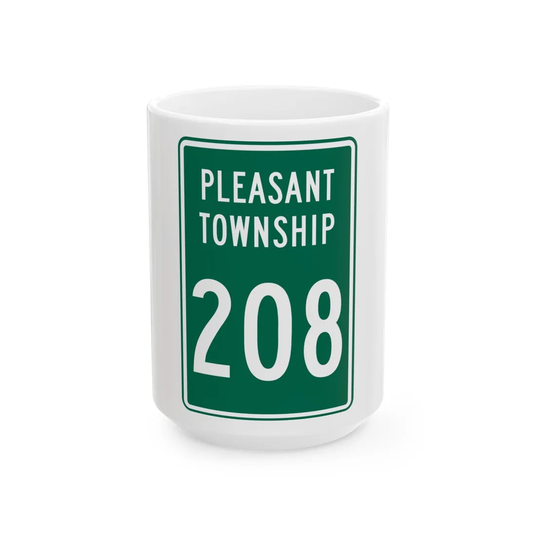 Pleasant Township Route 208 Logan County Ohio (Ohio) (Road Sign) White Coffee Mug 15oz - Go Mug Yourself