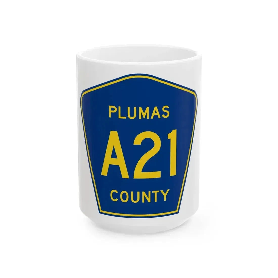 Plumas County A21 (California) (Road Sign) White Coffee Mug 15oz - Go Mug Yourself