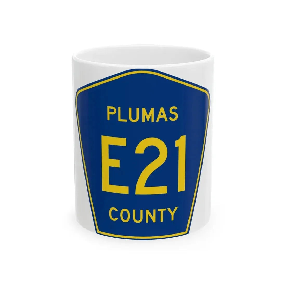 Plumas County E21 (California) (Road Sign) White Coffee Mug 11oz - Go Mug Yourself