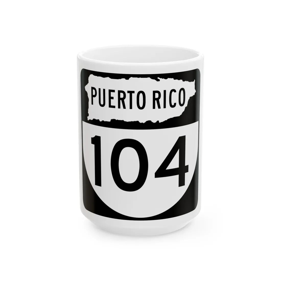 PR old 104 (Puerto Rico) (Road Sign) White Coffee Mug 15oz - Go Mug Yourself