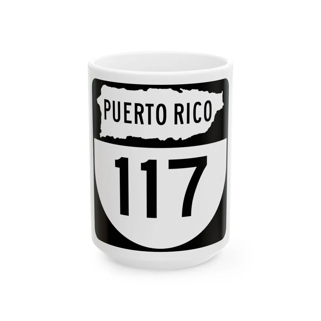 PR old 117 (Puerto Rico) (Road Sign) White Coffee Mug 15oz - Go Mug Yourself