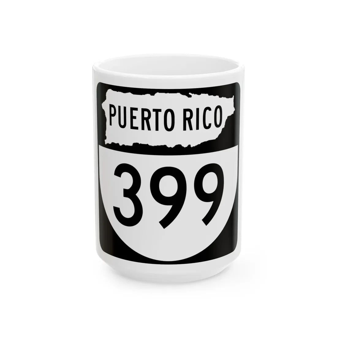 PR old 399 (Puerto Rico) (Road Sign) White Coffee Mug 15oz - Go Mug Yourself