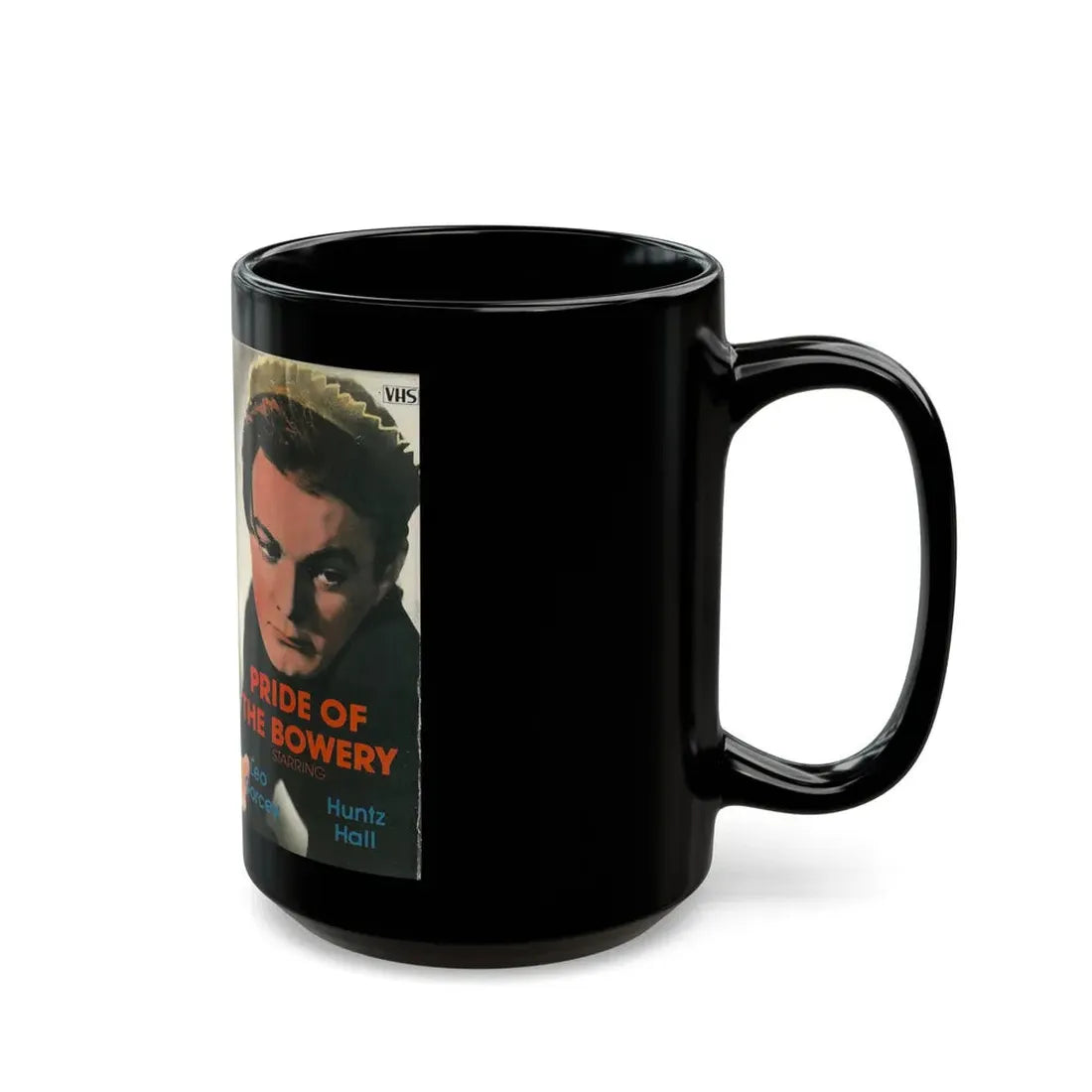 PRIDE OF THE BOWERY LEO GORCEY HUNTZ HALL (VHS COVER) - Black Coffee Mug - Go Mug Yourself