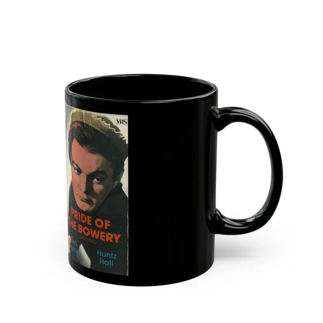 PRIDE OF THE BOWERY LEO GORCEY HUNTZ HALL (VHS COVER) - Black Coffee Mug - Go Mug Yourself