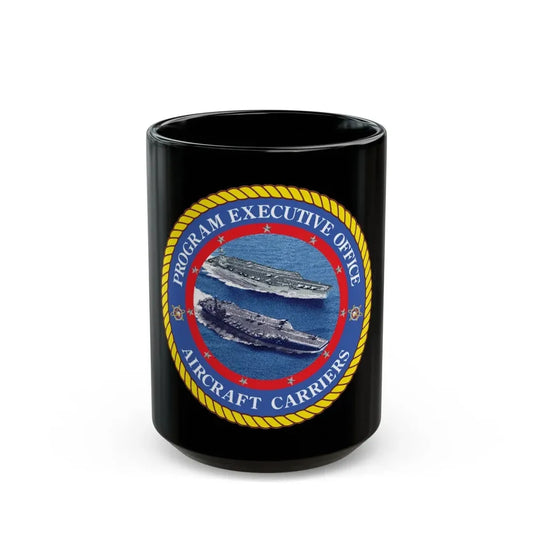 Program Executive Officer Aircraft Carriers (U.S. Navy) Black Coffee Mug 15oz - Go Mug Yourself