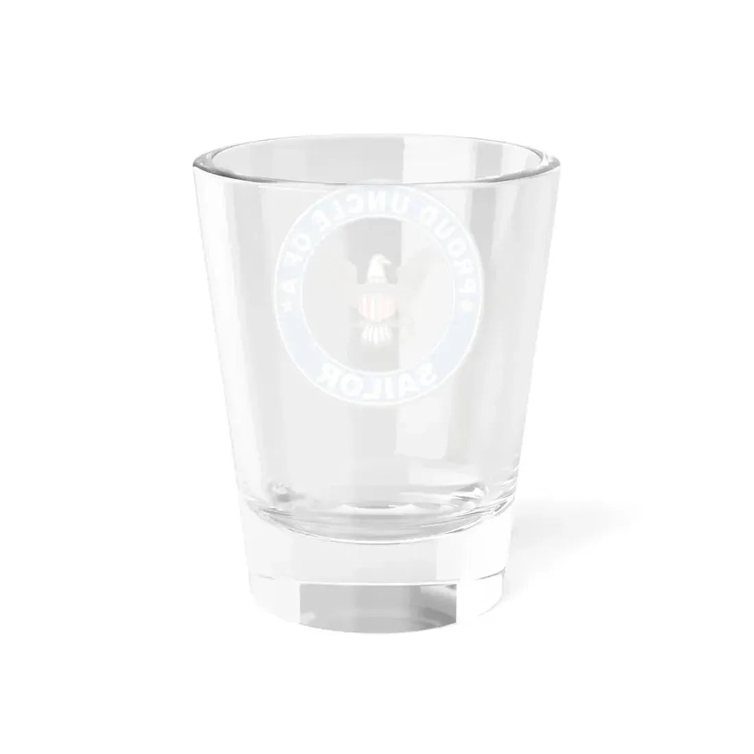 Proud Uncle of a Sailor (U.S. Navy) Shot Glass 1.5oz - Go Mug Yourself