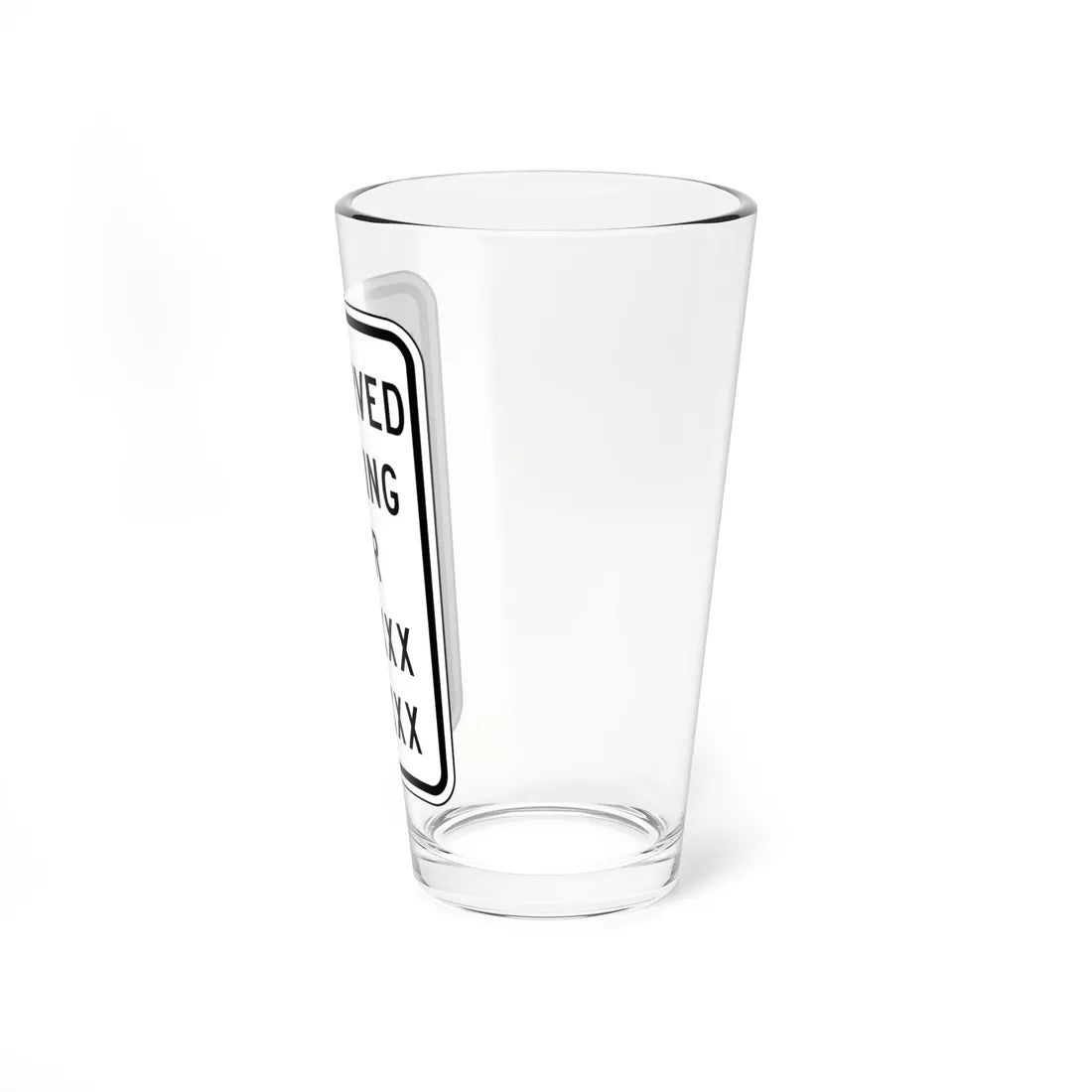 RESERVED PARKING FOR XXXXKX XXXXXKX Delaware R7-8-DE (Delaware) (Road Sign) Pint Glss 16oz - Go Mug Yourself