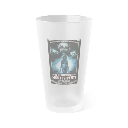 RETURN OF THE LIVING DEAD (ITALIAN) 1985 Movie Poster - Frosted Pint Glass 16oz Default Title - Go Mug Yourself