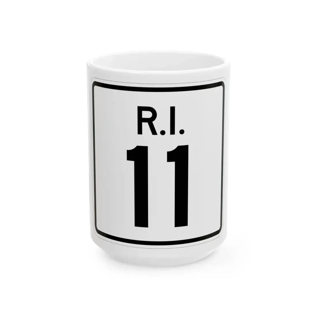 Rhode Island 11 (Rhode Island) (Road Sign) White Coffee Mug 15oz - Go Mug Yourself