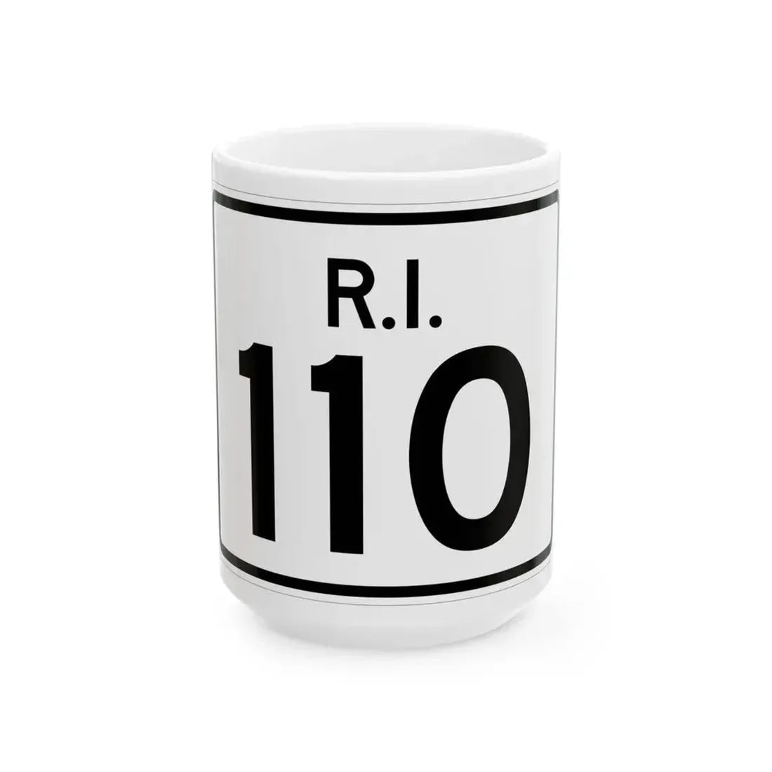 Rhode Island 110 (Rhode Island) (Road Sign) White Coffee Mug 15oz - Go Mug Yourself