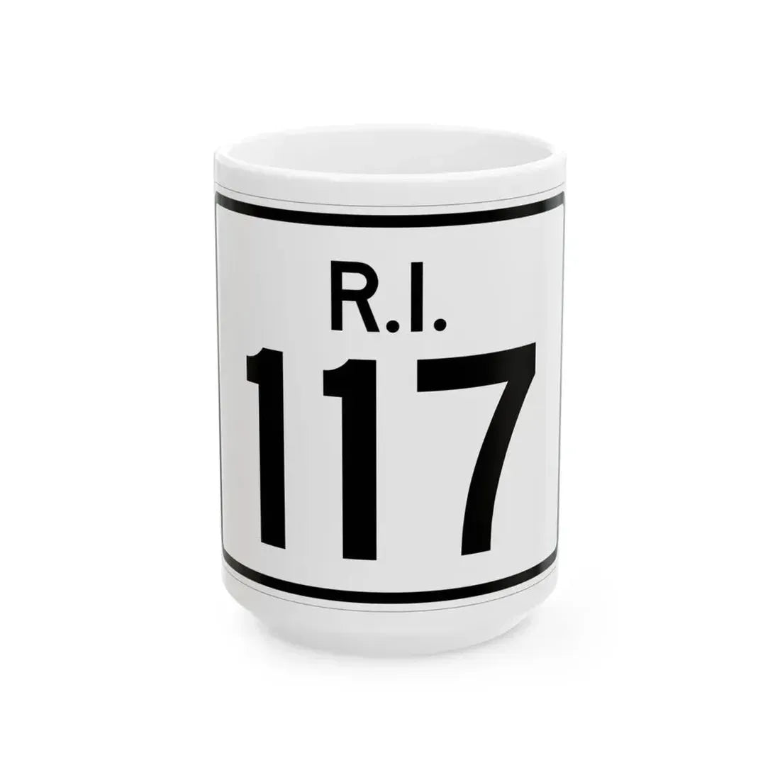 Rhode Island 117 (Rhode Island) (Road Sign) White Coffee Mug 15oz - Go Mug Yourself